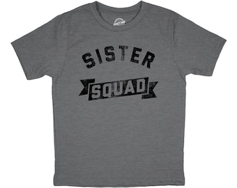 Sister Squad T Shirt, Funny Shirt Sister, New Sister T Shirt, Gift For New Sisters, Sister Gift, Sister Shirt Funny, Gift For Big Sisters