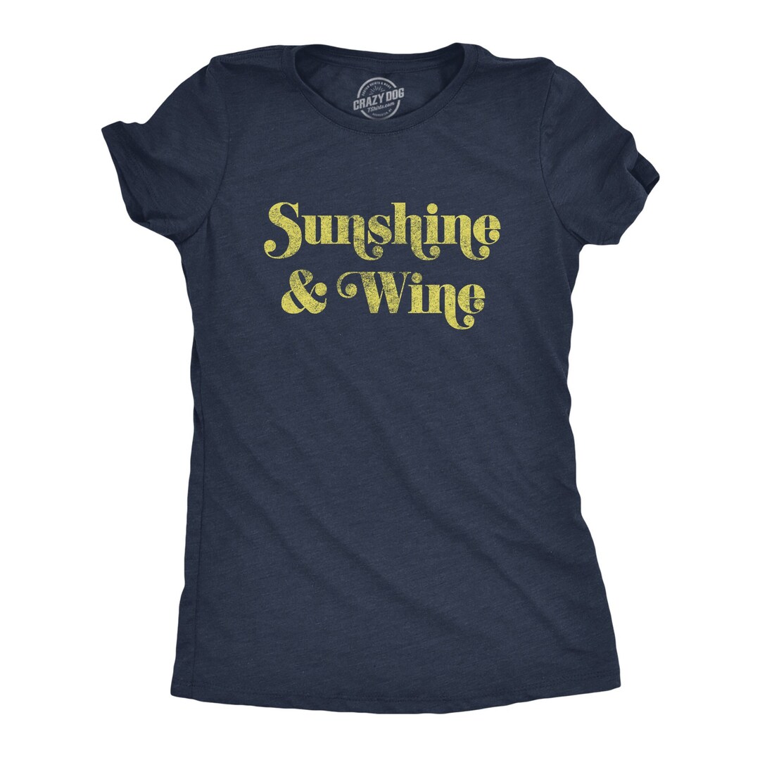 Sunshine & Wine Women's T-Shirt, Fun Summer Top