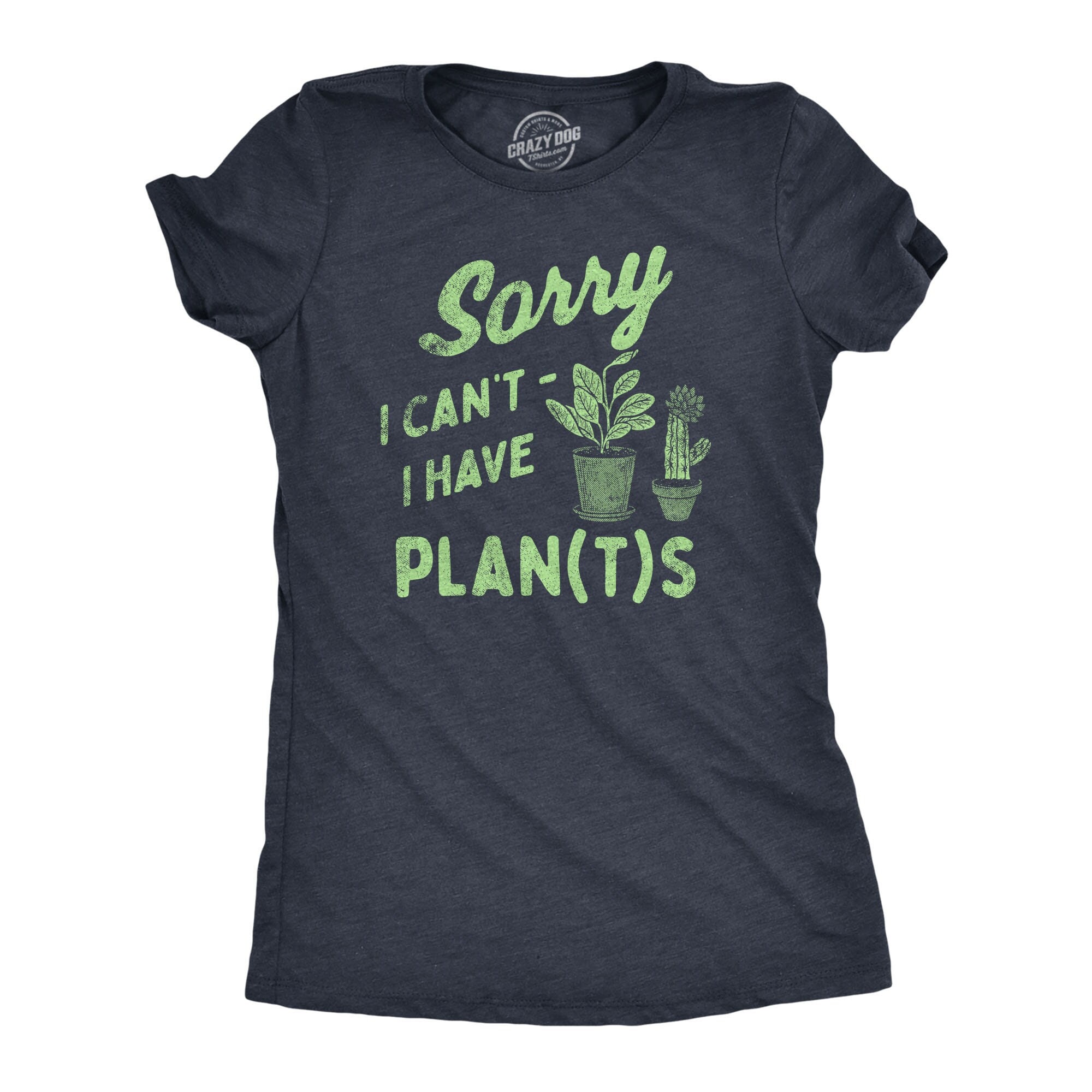 Sorry I Can't I Have Plans, I Have Plants, Sarcastic Gardeners Gifts, I Love Gardening Shirt, Funny Mom Botany Shirt, Outdoors T-Shirts