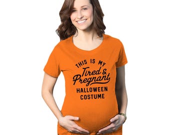 Orange Halloween Maternity T-Shirt, Tired and Pregnant Costume