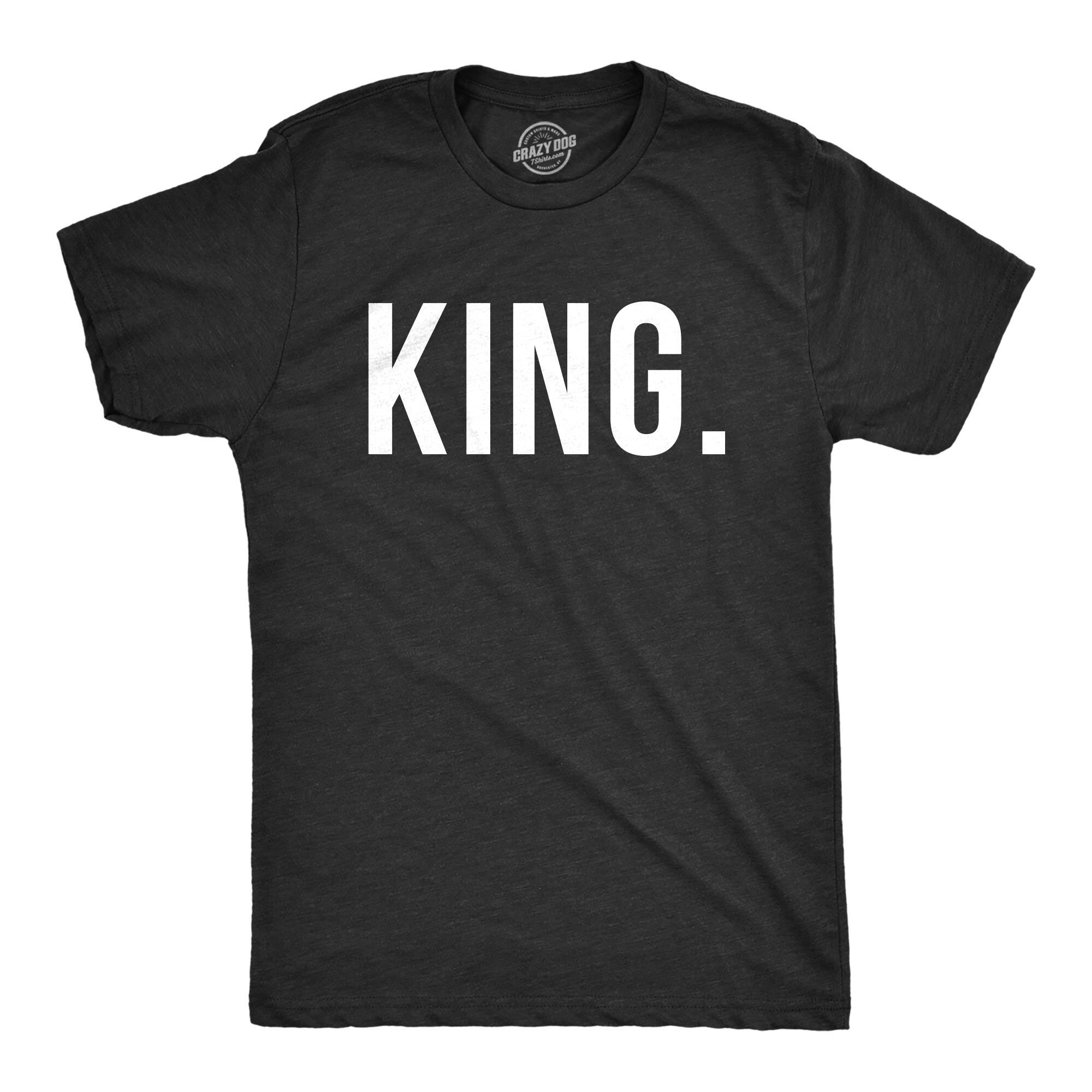 KING Shirt Gangsta Shirt Boss Shirt Royalty Shirt Men Mens | Etsy