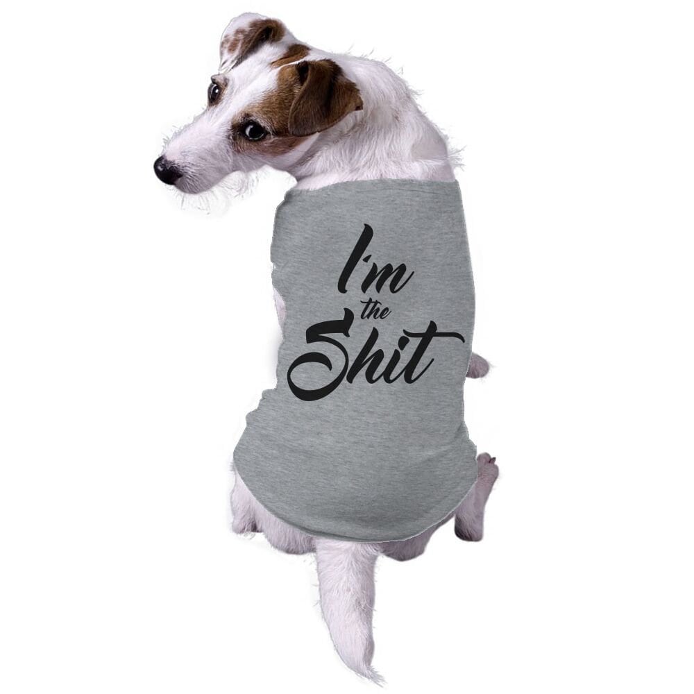 Aja Tage med Bot Im the Shit Dog T Shirt Clothes for Dog Cute Dog Clothes - Etsy