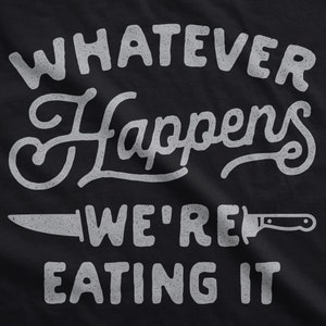 Funny Baking Apron Whatever Happens We're Eating It - Etsy