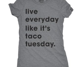 Taco Tuesday Shirt, Funny Everyday Tee, Mexican Foodie