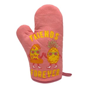 Pizza and Pineapple Friends Forever Oven Mitt, Funny Oven Mitt, Foodie Kitchen Gift