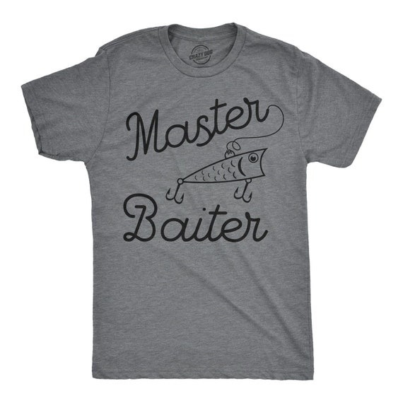 Fishing Holiday Shirt, Mens Master Baiter Shirt, Fishing Gear, Fishing Dad  Shirt, Rude Shirt Mens, Funny Fishing Shirt, Bachelor T Shirt 