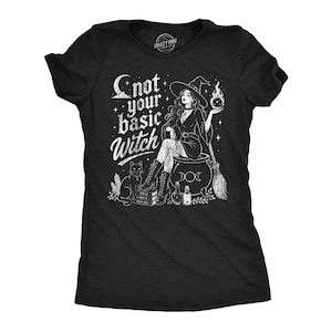 Not Your Basic Witch T-Shirt, Funny Halloween Shirts for Women, Sassy Witch Tee, Witch Shirt, Spooky Season Gift, Fall Shirts for Women