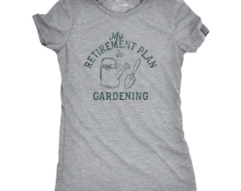 Funny Retirement Gardening Plan T-Shirt, Grandma Gift