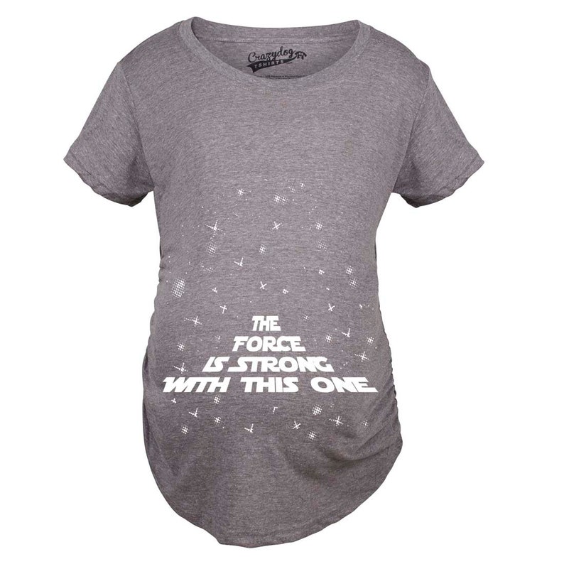 the force is strong with this one maternity shirt