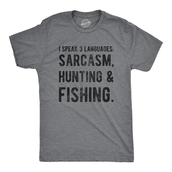 Mens Fishing Shirt, Funny Fishing Shirt, Fisherman Gifts, Hunting Tshirt,  Speak 3 Languages Sarcasm, Hunting & Fishing, Funny Hunting Shirts 