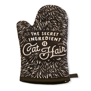 Secret Ingredient Cat Hair Oven Mitt, Housewarming Gift, Christmas Gift, Hostess Gift, Funny Oven Mitts, Cat Mom Gifts, Cat Aprons