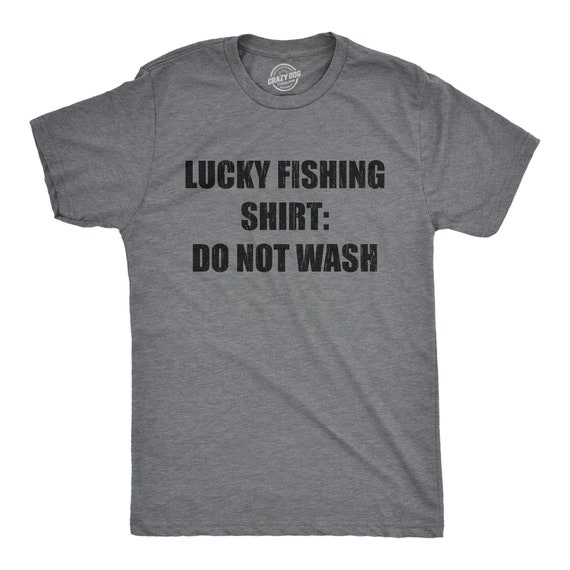 Mens Fishing Shirt, Funny Angling Shirt, Fishing Graphic Tee, Fisherman  Gifts, Present for Angler, Lucky Fishing Shirt, Do Not Wash 