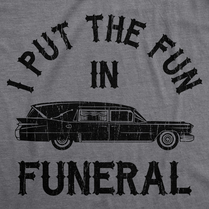 Grimm Reaper I Put the Fun in Funeral Halloween Shirt Etsy
