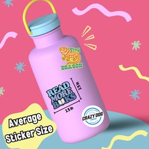 A pink water bottle with a dragon sticker and a sticker that says "Read More Books" is shown against a pink and blue background with yellow and white shapes.