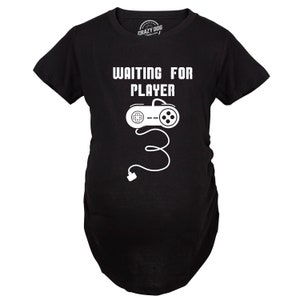 Gaming Maternity Shirt, Nerdy Pregnancy Shirt, Funny Maternity Shirt, Funny Pregnant Shirt, Baby Announcement Shirt, Waiting for Player image 3