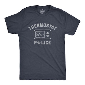 Funny Thermostat Police Dad T-Shirt, Father's Day Gift