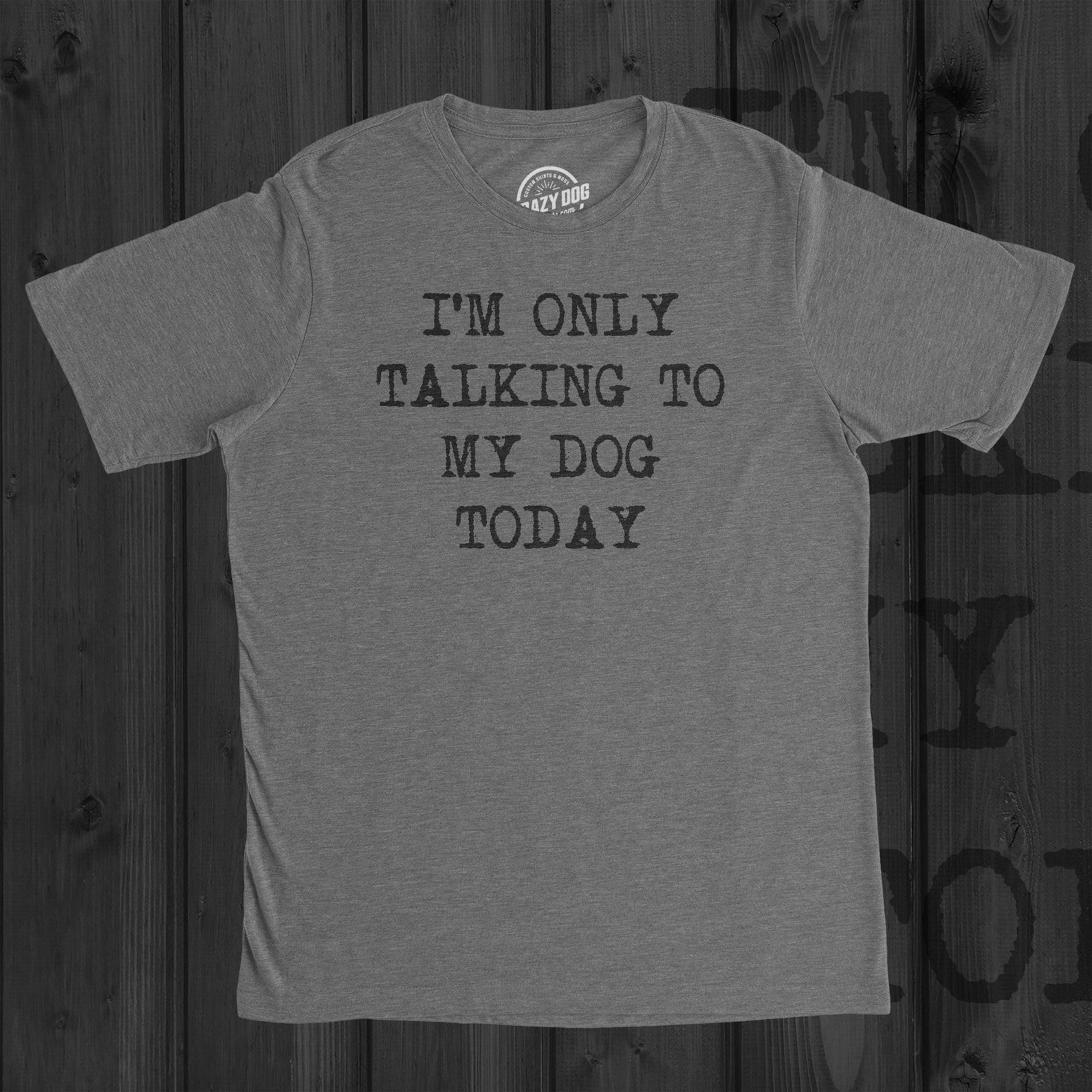 Dog Shirt Men Funny Dog Shirt Offensive Shirt Hilarious Etsy