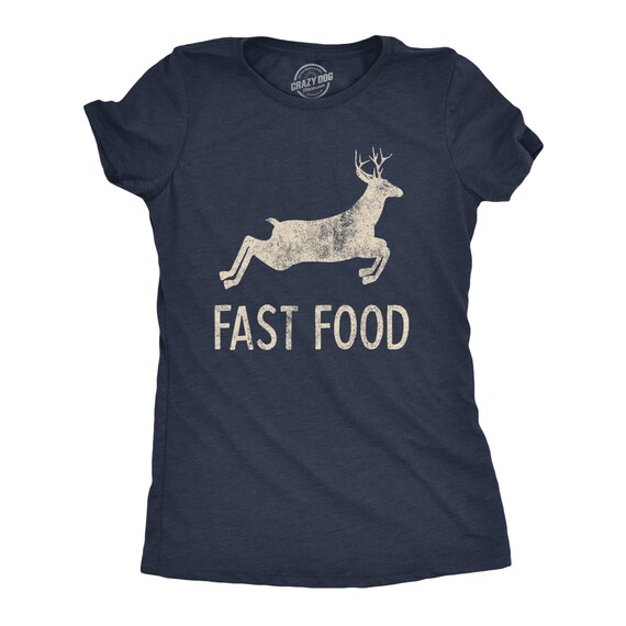 Hunting Shirt, Fast Food Deer, Rude Hunting Shirt Women, Womens Funny T Shirt, Funny Gifts, Offensive Hunting Shirts, Deer Shirts Il_570xn