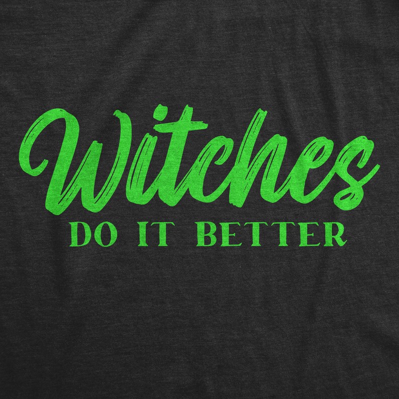 witches do it better shirt