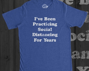 Funny Social Distancing Shirt, Introvert Anti-Social Tee