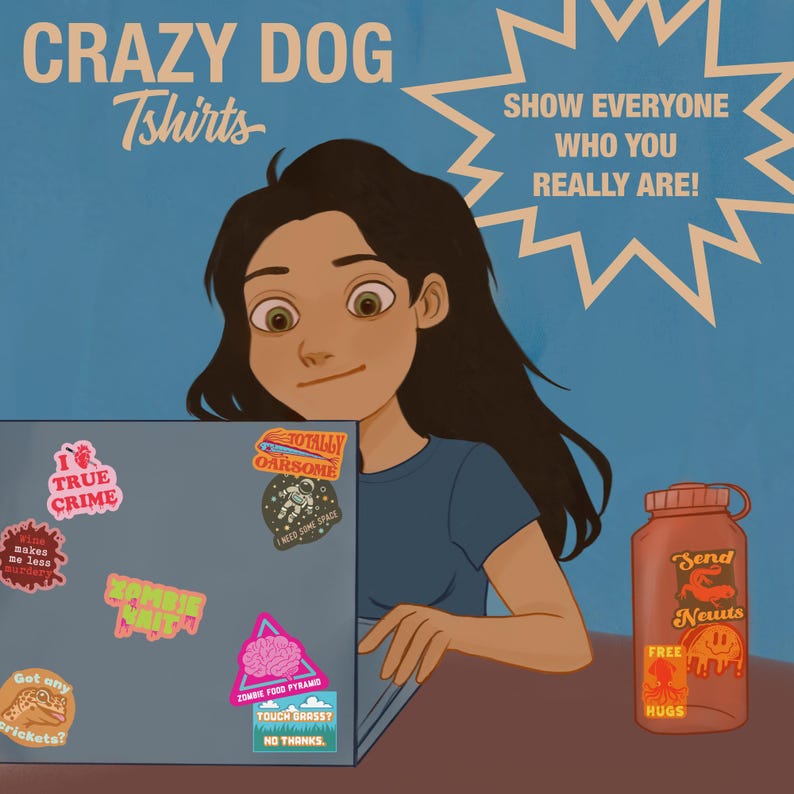 May include: Illustration of a person with a laptop featuring stickers with text like "True Crime" and "Zombie Food Pyramid." The image includes a bottle with "Send Newts" and "Free Hugs" text. The background has the text "Crazy Dog Tshirts" and "Show everyone who you really are!"
