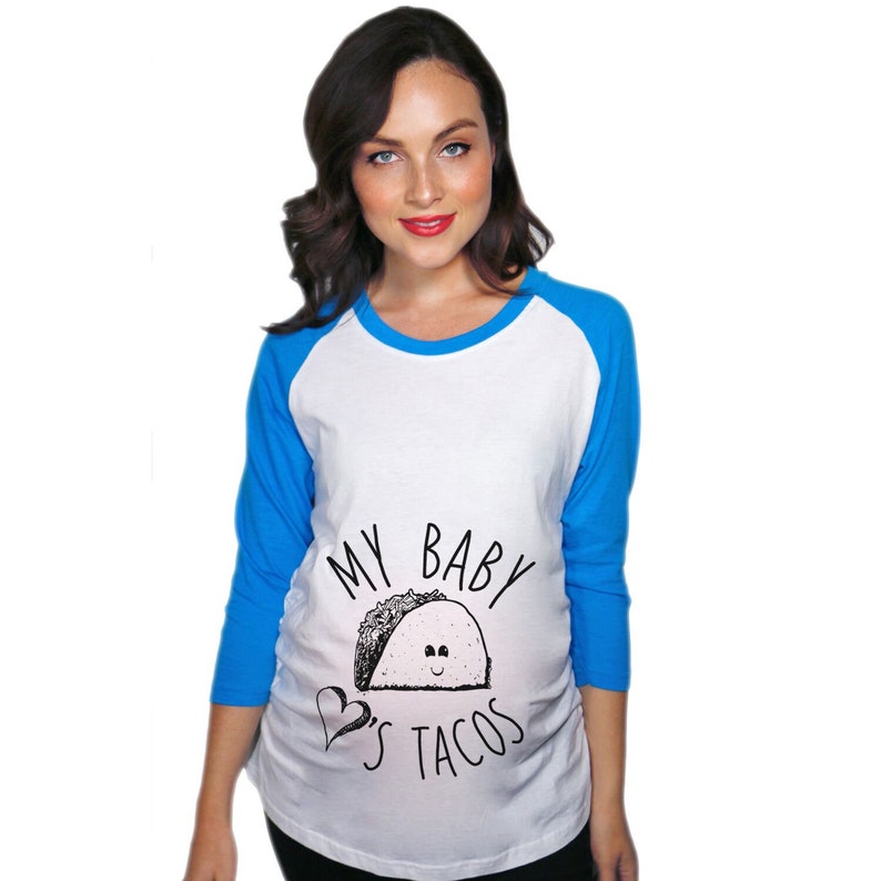 My Baby Loves Tacos Maternity Raglan, Funny Maternity Raglan, Funny Pregnant Shirt, Baby Announcement Shirt, Pregnancy Shirt White/Blue