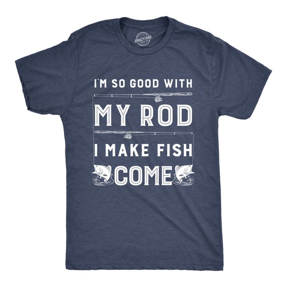 Funny Mens Fishing T Shirt, Rude Innuendo Angling Shirt, Offensive