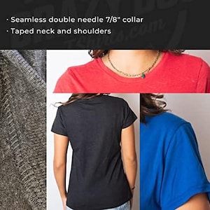 May include: A collage of t-shirts in red, black, and blue. The image highlights the seamless double needle 7/8" collar and taped neck and shoulders. The left side shows a close-up of the fabric's texture. The shirts are plain and simple.