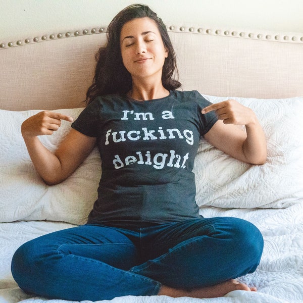 Lustiges Frauen T-Shirt, Ich bin eine Scheißfreude, Cussing Tee