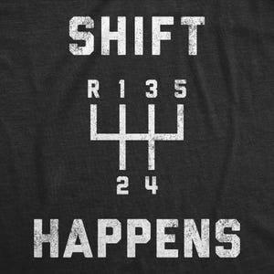 Camiseta "Shift Happens Manual Transmission" (A mudança acontece) - Camiseta engraçada para apaixonados por carros - Presente ideal para o pai com câmbio manual imagem 2