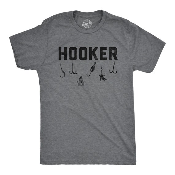 Fishing Gear, Fishing Dad Shirt, Hooker, Rude Shirt Mens, Funny