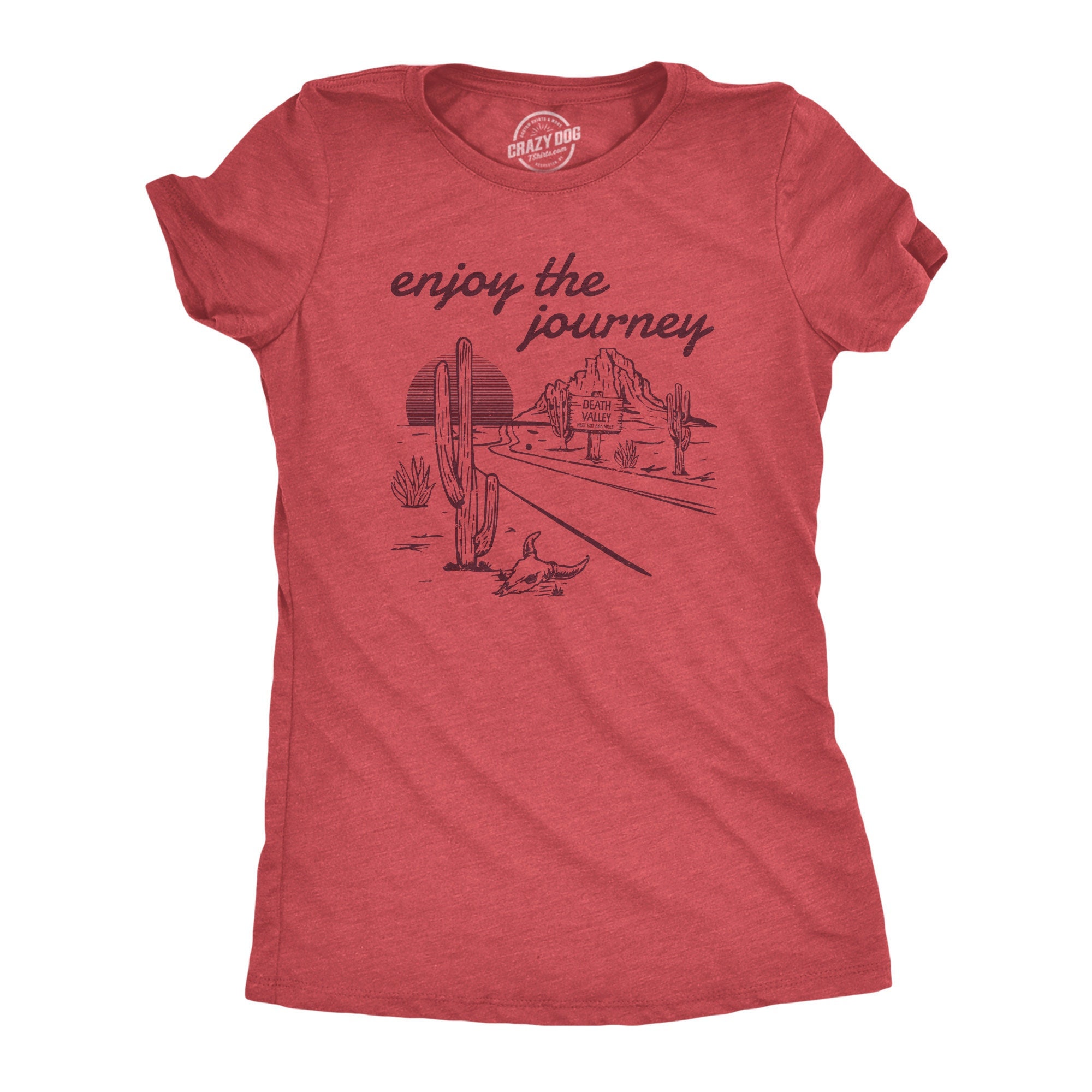 Enjoy The Journey, Death Valley, Desert Cowboy Boots, Southerner Shirts, Southern Shirts, Cowgirl Shirts, Funny Shirts, Cowboy Hat