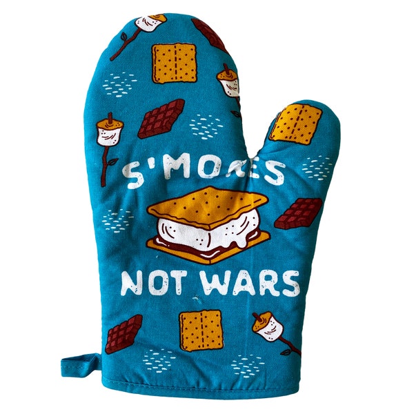S'Mores Not Wars Oven Mitt, Housewarming Gift, Christmas Gift, Hostess Gift, Funny Oven Mitts, S'more Oven Mitts, Campfire
