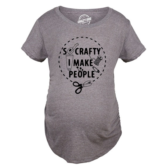 Cute Maternity Shirt so Crafty I Make People Kicking Pregnant Maternity Shirt Funny Pregnant Shirt Maternity Shirts Baby Shower Gift Etsy