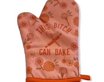 Funny Oven Mitt, This Bitch Can Bake, Hostess Gift