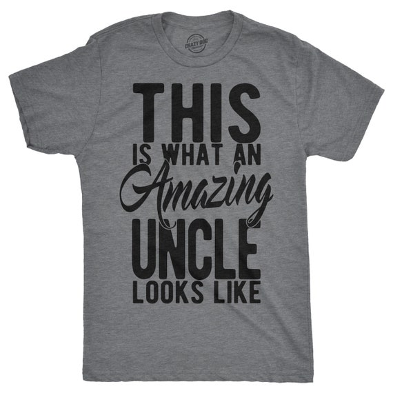 Amazing Uncle T-Shirt, Funny Men's Shirt, Gift For Uncle