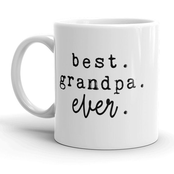 Download Fathers Day Gift Funny Grandpa Coffee Mug Funny Work Mug Fathers Day Cup 11 Oz Ceramic Best Grandpa Ever Papa Shirts Grandpa Gifts By Crazydog T Shirts Catch My Party