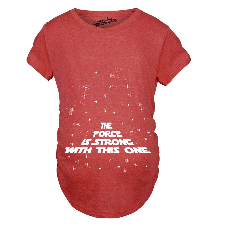 the force is strong with this one maternity shirt
