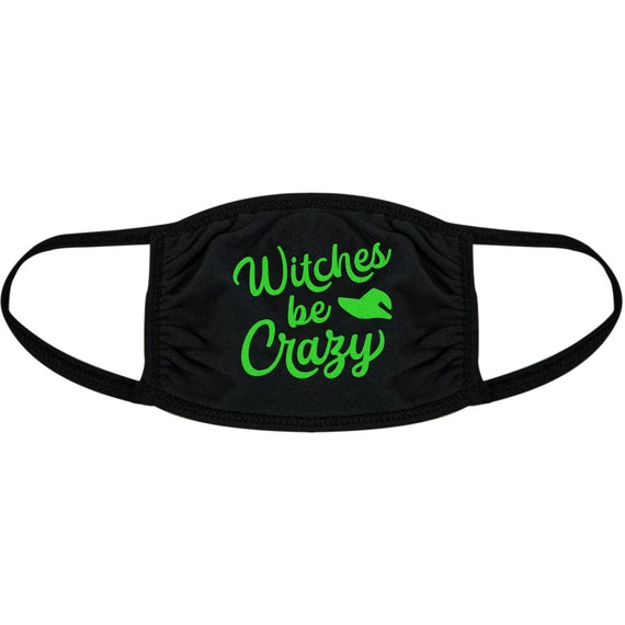 Witches Be Crazy Face Mask Adult BLACK 100% Cotton High Quality Reusable Face Masks, Witch Lover Masks, Halloween Masks Il_570xn
