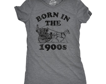 T-shirt geboren in de jaren 1900, grappig moedershirt