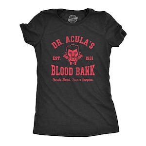 Dr. Acula&#39;s bloedbank, bloed doneren, Dracula-shirt, vampiershirt, Halloween-shirt vrouwen, grappig Halloween-T-shirt, Halloween-shirt vampier