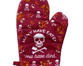 Many Have Eaten Few Have Died, Skull Gifts, Housewarming Gift, Pot Holder, Christmas Gift, Hostess Gift, Oven Mitts, Halloween Oven Mitt Il_170x135