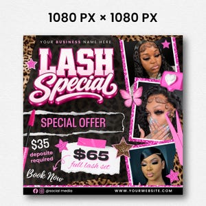 May include: A digital flyer for a lash business featuring the text LASH Special, Special Offer, $35 deposit required, $65 full lash set, and Book Now. The design includes a leopard print background, pink glitter accents, a butterfly, and three photos of individuals with eyelash extensions.