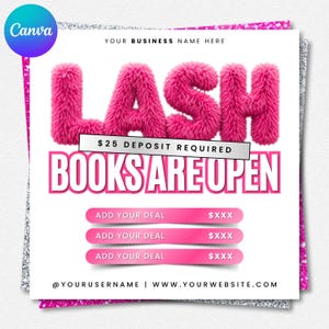May include: A square promotional graphic featuring the word LASH in large, fuzzy, bright pink letters. Below, the text reads $25 DEPOSIT REQUIRED and BOOKS ARE OPEN in bold pink font. Three pink horizontal bars list ADD YOUR DEAL with $XXX placeholders.