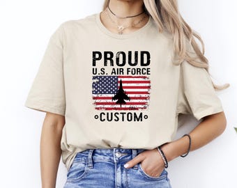 Custom Proud U.S. Air Force T-Shirt, Air Force Shirt, Personalized Name Tee, Air Force Military Family Gift, Air Force Graduation Shirt