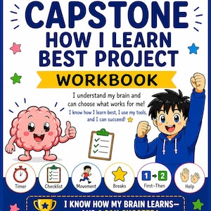 May include: A workbook cover with the title "Unit 10 Capstone: How I Learn Best Project Workbook." The cover features a cartoon brain, a checklist, and a boy with his arm raised. The text includes "I know how my brain learns - and I can succeed!"