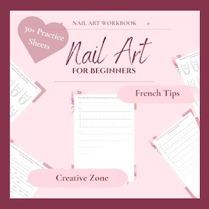 May include: A pink Nail Art Workbook for beginners with the text "Nail Art for Beginners". The workbook includes practice sheets for French tips and a creative zone. The cover features the text "30+ Practice Sheets".