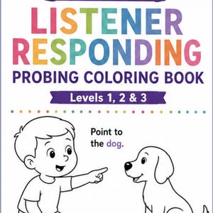 May include: A coloring book titled VB-MAPP LISTENER RESPONDING PROBING COLORING BOOK Levels 1, 2 & 3. The cover features a black and white line drawing of a child pointing at a dog with the text Point to the dog printed above the dog illustration.