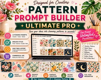 Pattern Prompt Builder Ultimate PRO 2026 | AI Pattern Generator | Midjourney, ChatGPT, Ideogram, Flux | Google Sheets Digital Download