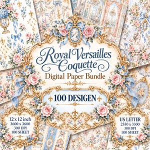 Royal Versailles Coquette Digital Paper Bundle, 100 Designs, 200 Sheets, French Rococo Watercolor, Vintage Victorian Floral #112